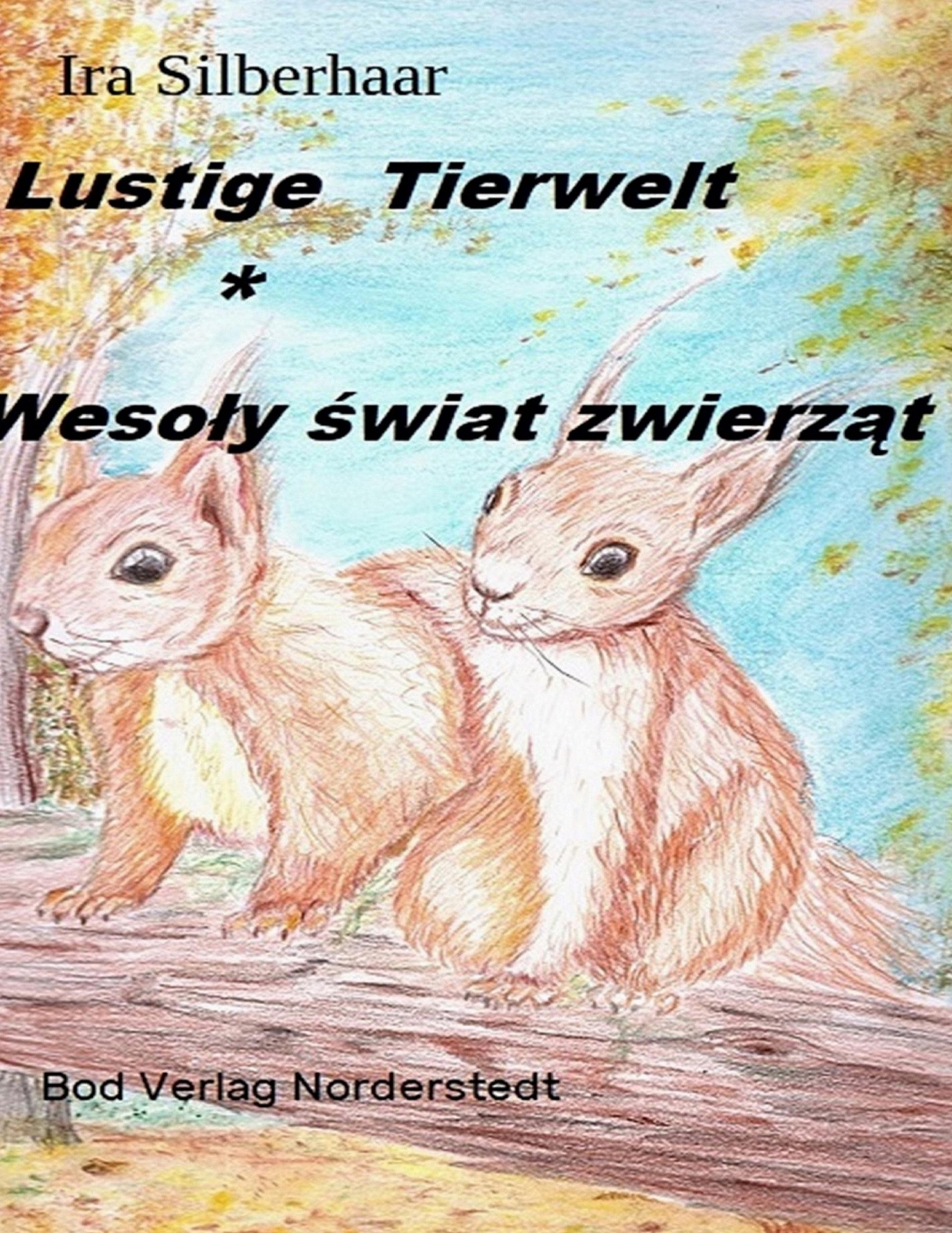 Vorderes Coverbild Lustige Tierwelt / Wesoly swiat zwierzat