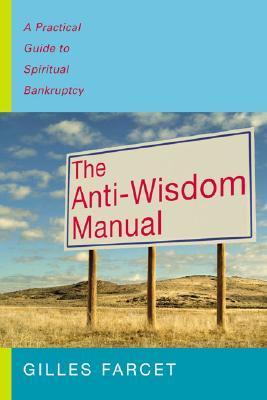 Vorderes Coverbild The Anti-Wisdom Manual