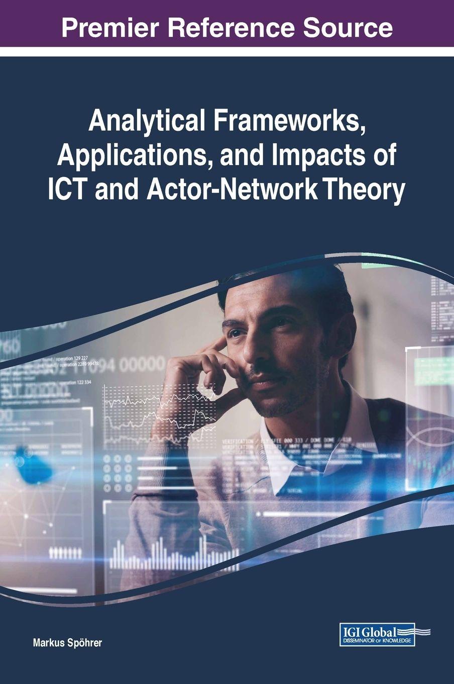 Vorderes Coverbild Analytical Frameworks, Applications, and Impacts of ICT and Actor-Network Theory