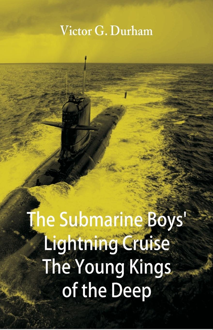Vorderes Coverbild The Submarine Boys' Lightning Cruise The Young Kings of the Deep