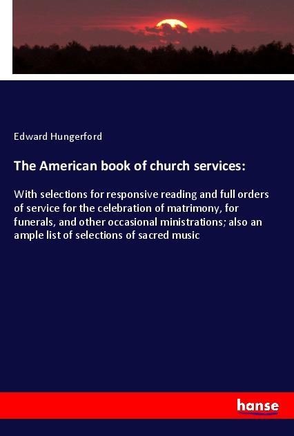 Vorderes Coverbild The American book of church services: