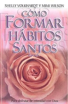 Vorderes Coverbild Como Formar Habitos Santos