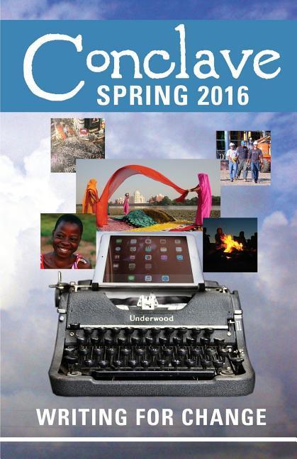 Vorderes Coverbild Conclave (Spring 2016): Writing for Change