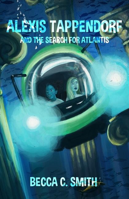 Vorderes Coverbild Alexis Tappendorf and the Search for Atlantis
