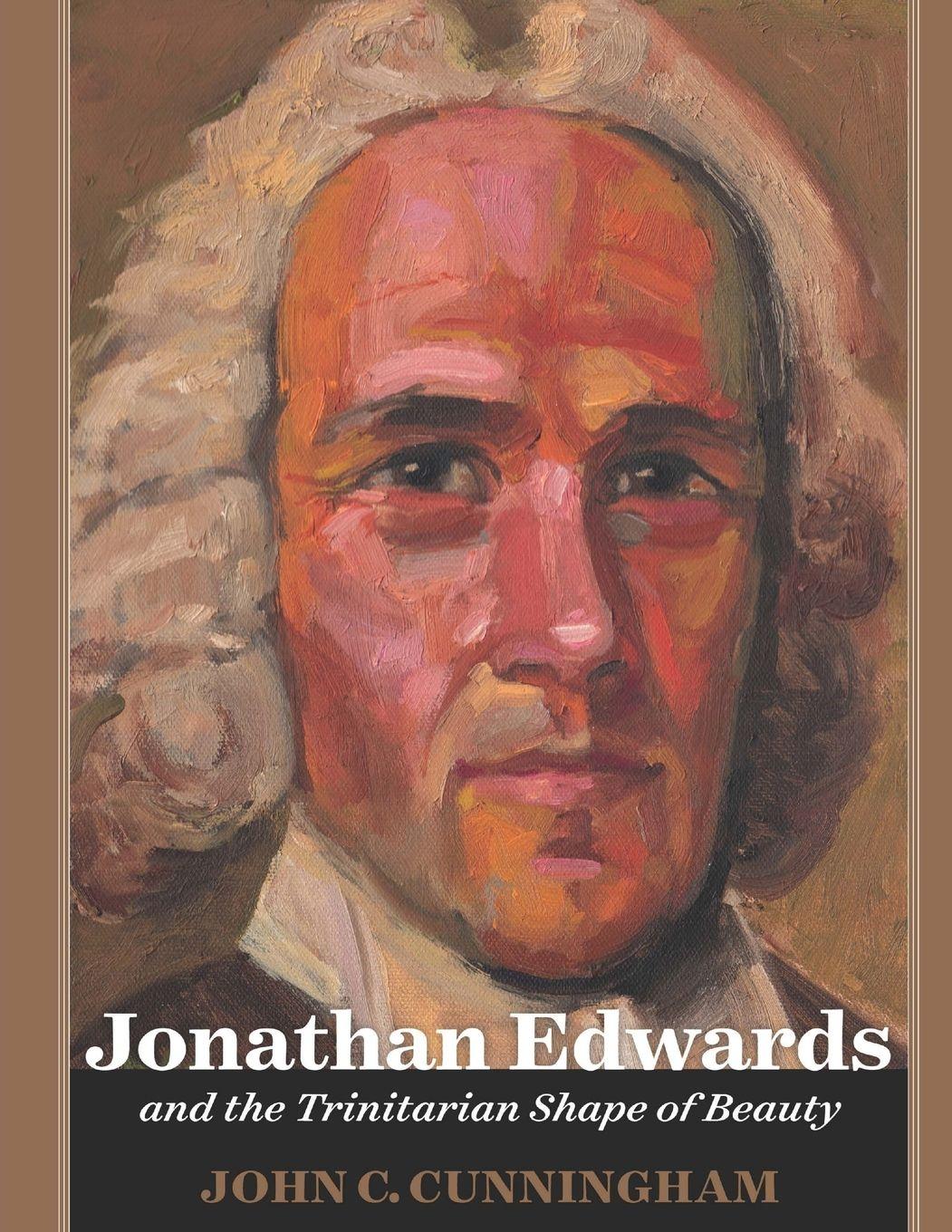 Vorderes Coverbild Jonathan Edwards and the Trinitarian Shape of Beauty