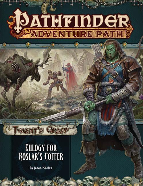 Vorderes Coverbild Pathfinder Adventure Path: Eulogy for Roslar's Coffer (Tyrant's Grasp 2 of 6)