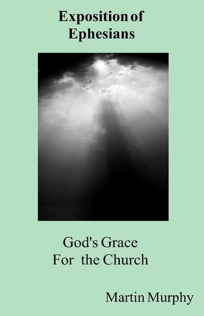 Vorderes Coverbild God's Grace for the Church: Exposition of Ephesians