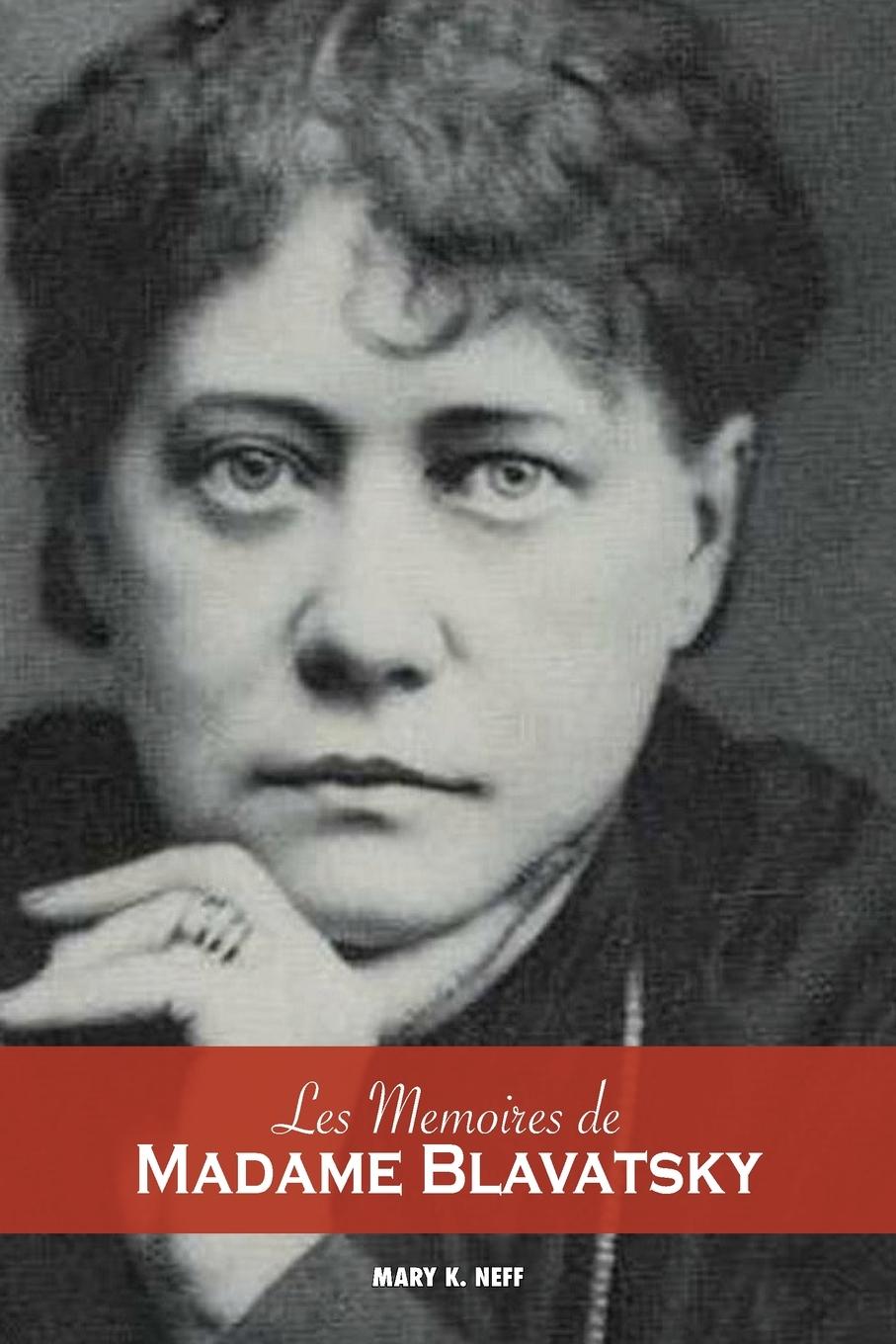 Vorderes Coverbild Les mémoires de Madame Blavatsky