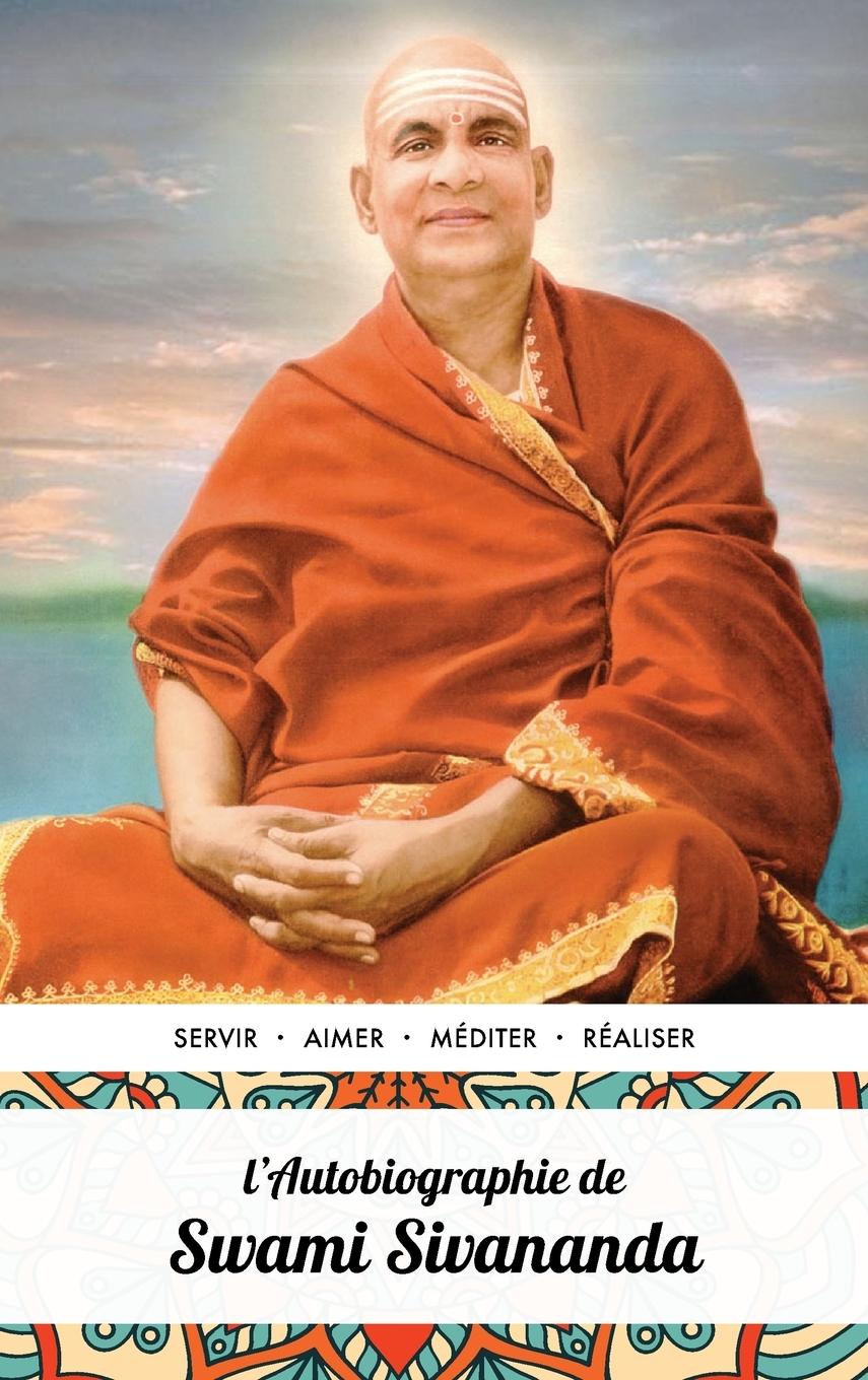 Vorderes Coverbild L'Autobiographie de Swami Sivananda