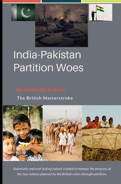 Vorderes Coverbild India Pakistan Partition Woes: The Manipulative Politicians