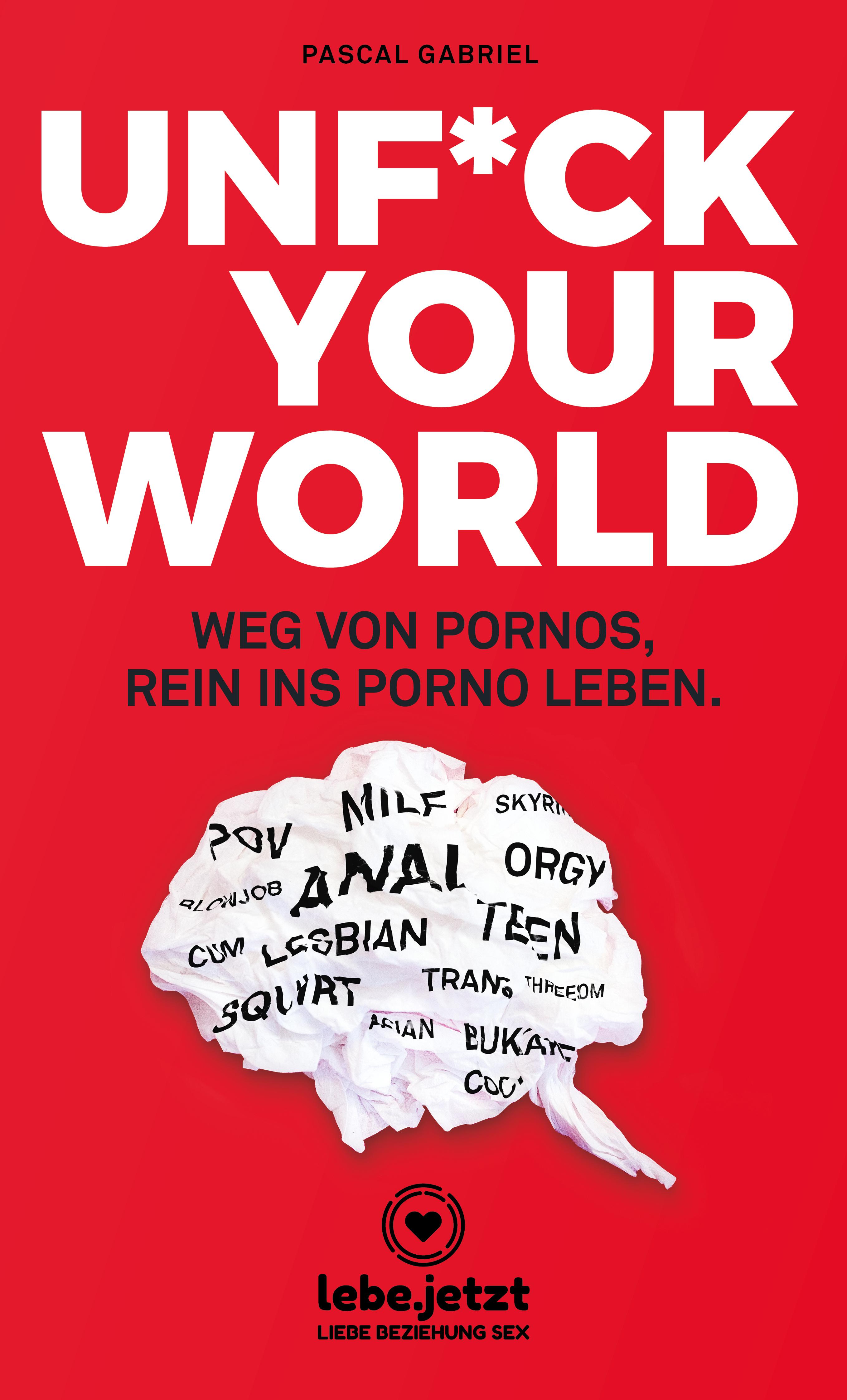 Vorderes Coverbild UNFUCK YOUR WORLD | Ratgeber