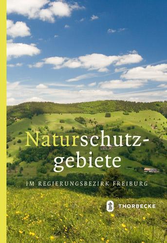 Vorderes Coverbild Naturschutzgebiete im Regierungsbezirk Freiburg