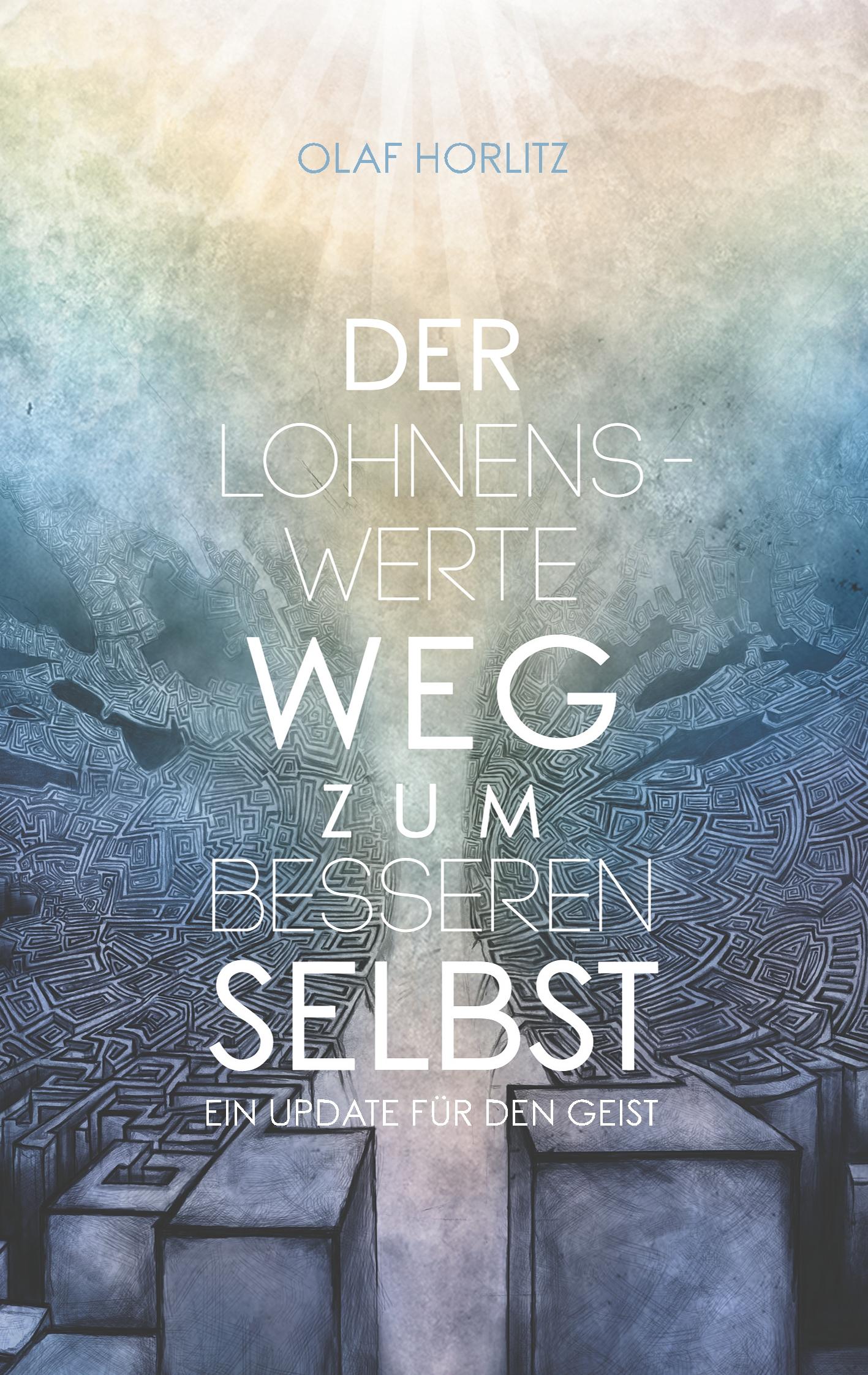 Vorderes Coverbild Der lohnenswerte Weg zum besseren Selbst
