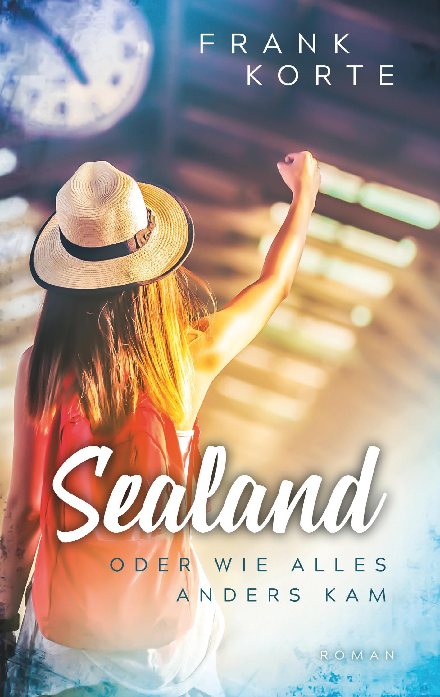 Vorderes Coverbild Sealand oder wie alles anders kam
