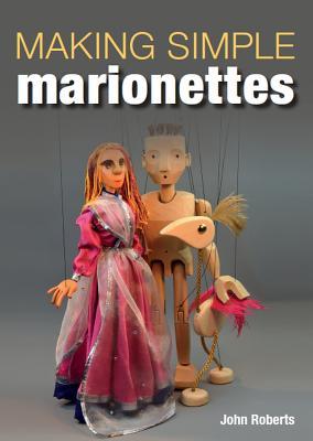 Vorderes Coverbild Making Simple Marionettes