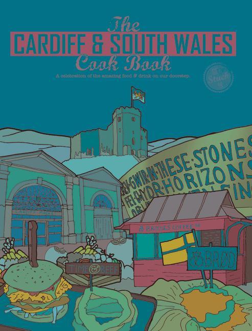 Vorderes Coverbild Cardiff and South Wales Cook Book