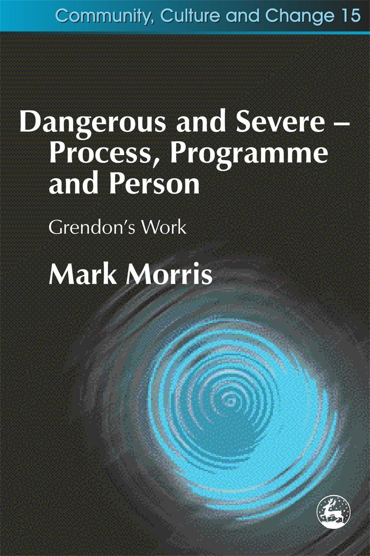 Vorderes Coverbild Dangerous and Severe - Process, Programme and Person