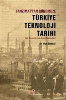 Vorderes Coverbild Tanzimattan Günümüze Türkiye Teknoloji Tarihi