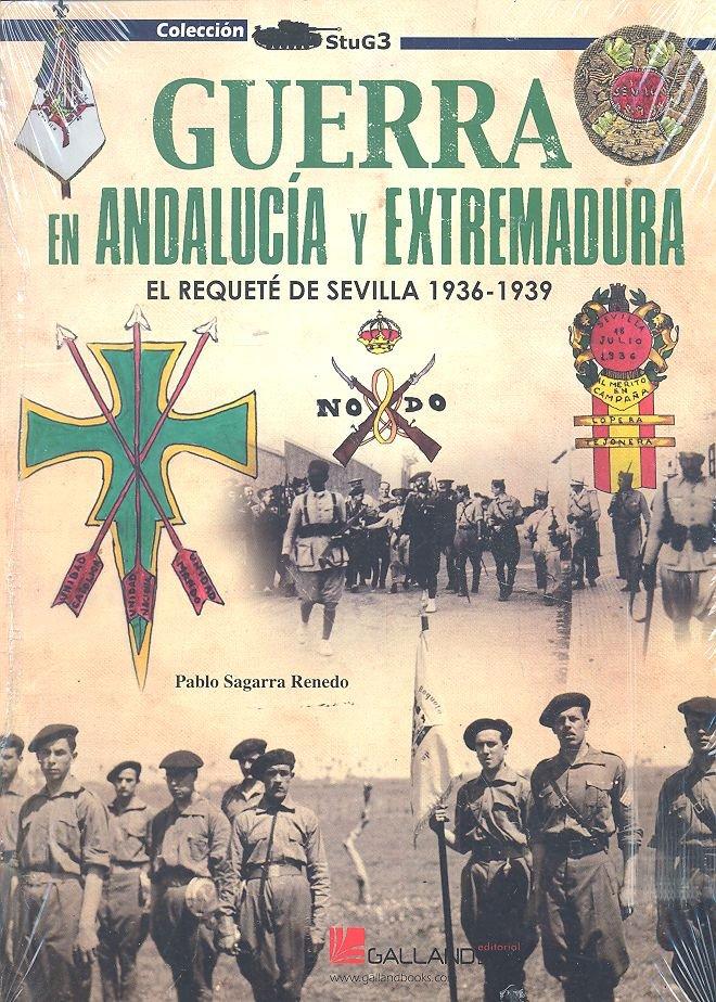 Vorderes Coverbild Guerra en Andalucía y Extremadura : el Requeté de Sevilla 1936-1939