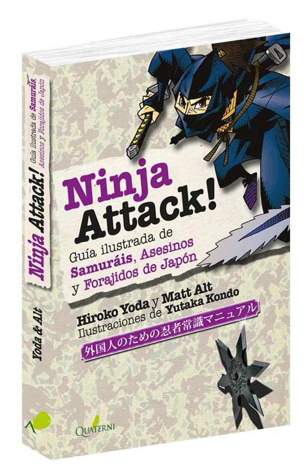 Vorderes Coverbild Ninja attack! : guía ilustrada de samuráis, asesinos y forajidos de Japón