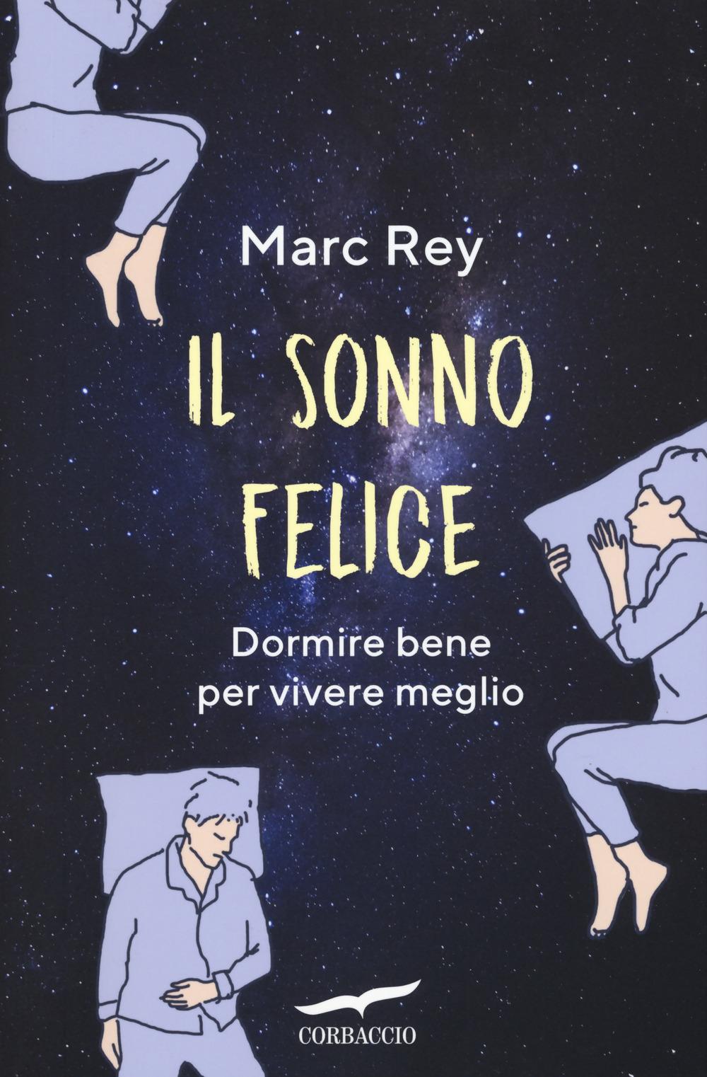 Vorderes Coverbild Il sonno felice. Dormire bene per vivere meglio