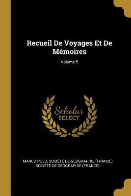 Vorderes Coverbild Recueil De Voyages Et De Mémoires; Volume 5