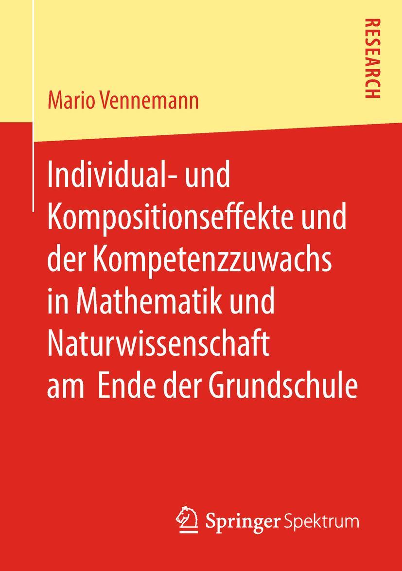 Vorderes Coverbild Individual- und Kompositionseffekte und der Kompetenzzuwachs in Mathematik und Naturwissenschaft am Ende der Grundschule
