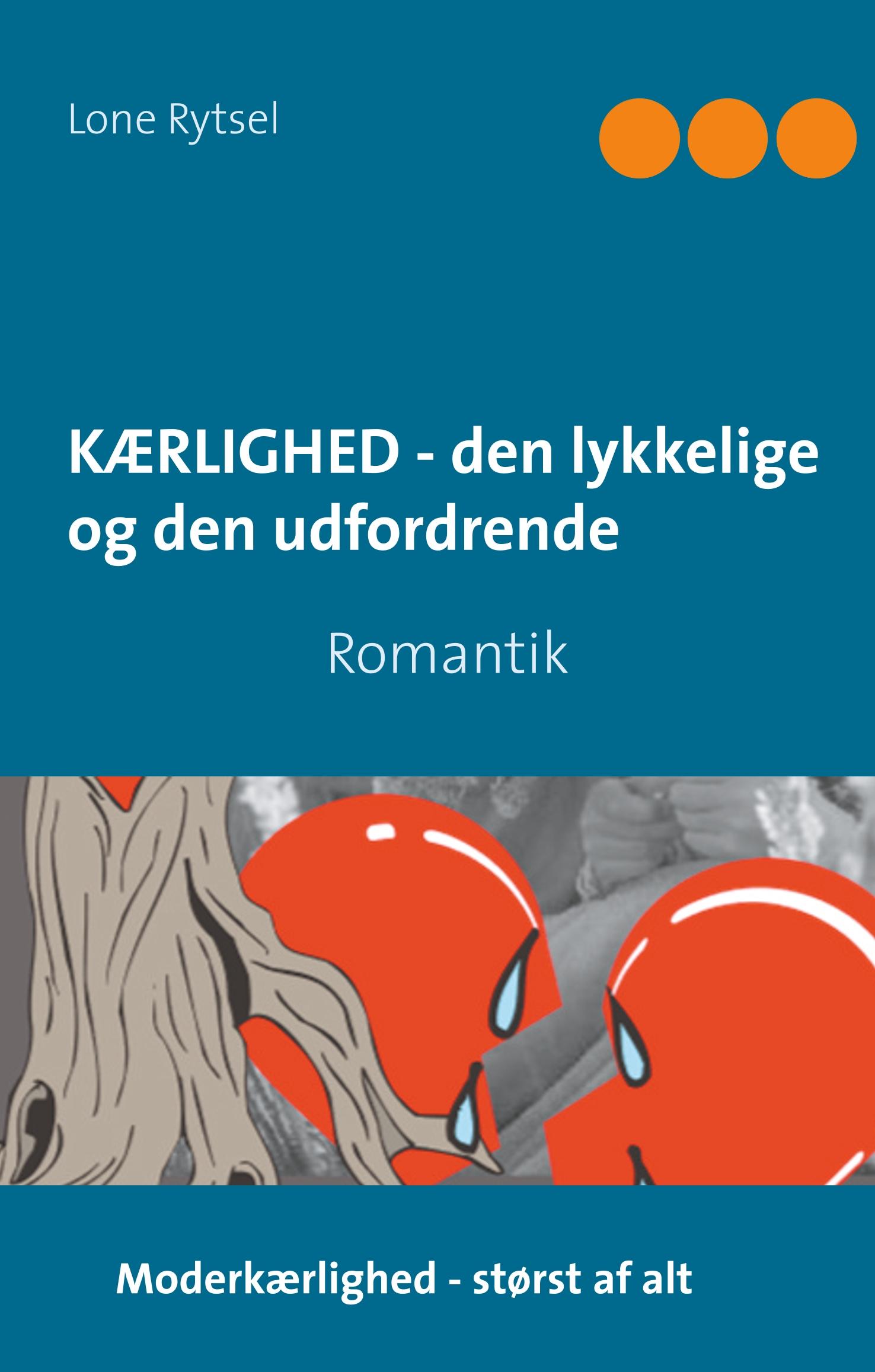 Vorderes Coverbild Kærlighed - den lykkelige og den udfordrende