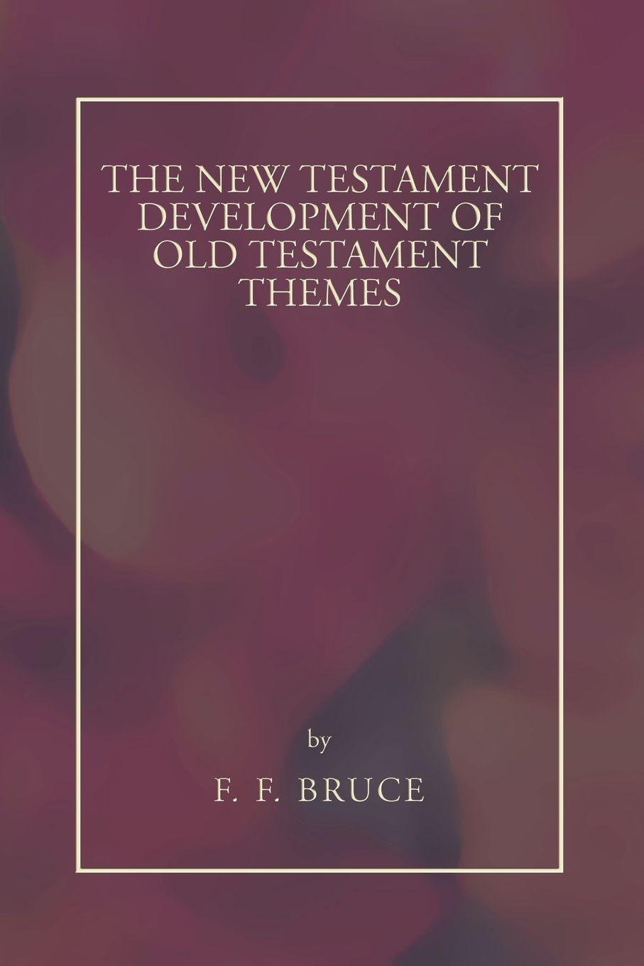 Vorderes Coverbild New Testament Development of Old Testament Themes