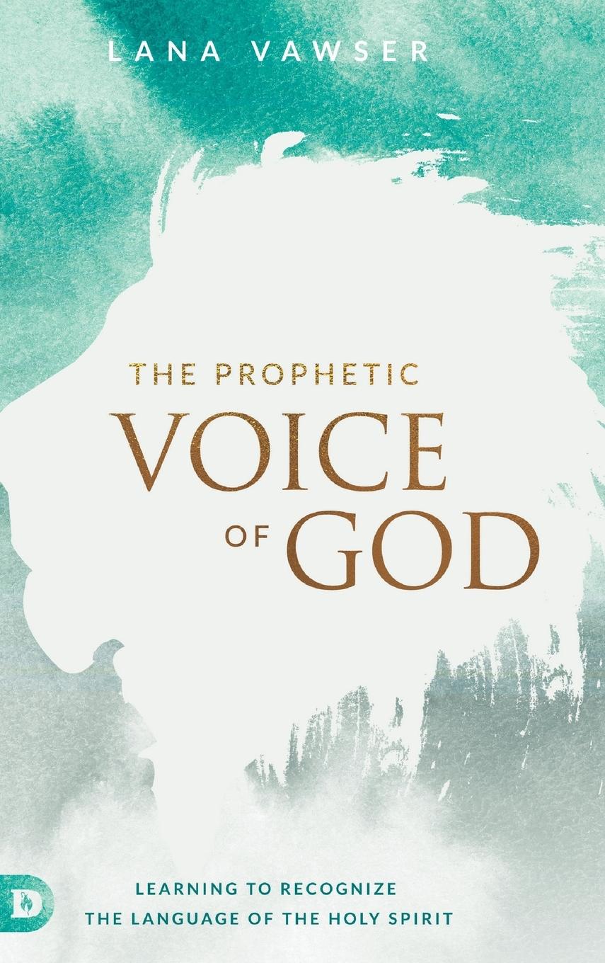 Vorderes Coverbild The Prophetic Voice of God