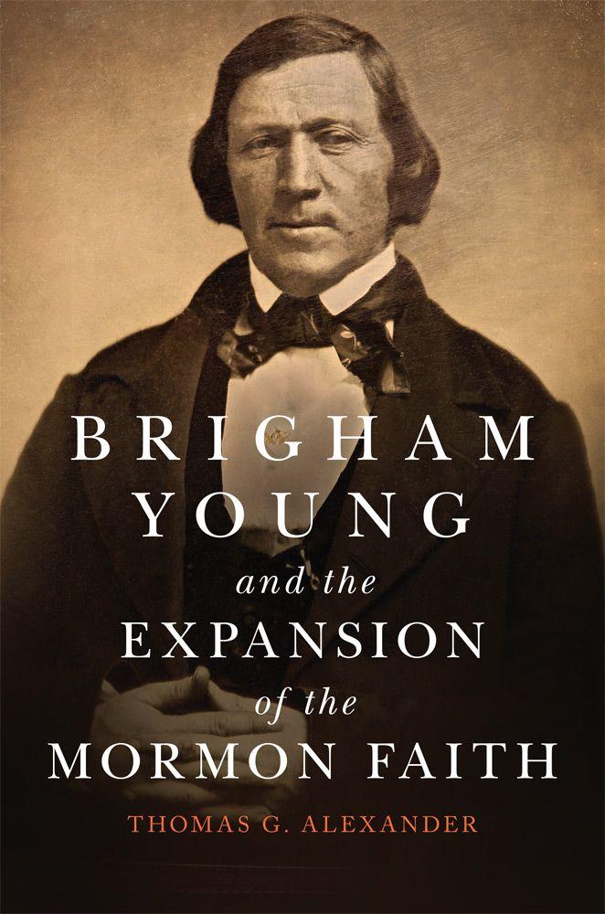 Vorderes Coverbild Brigham Young and the Expansion of the Mormon Faith