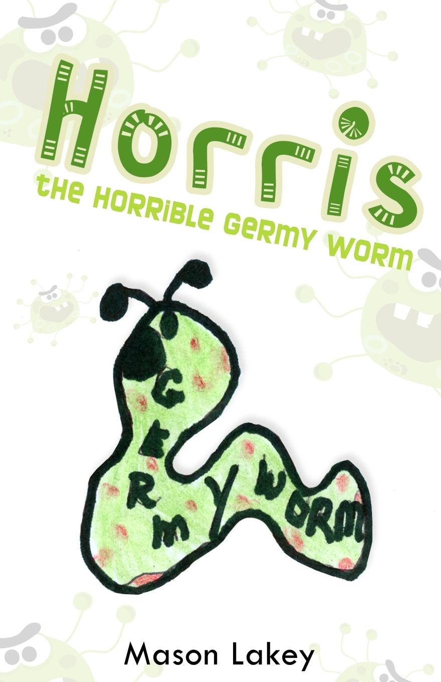 Vorderes Coverbild Horris the Horrible Germy Worm