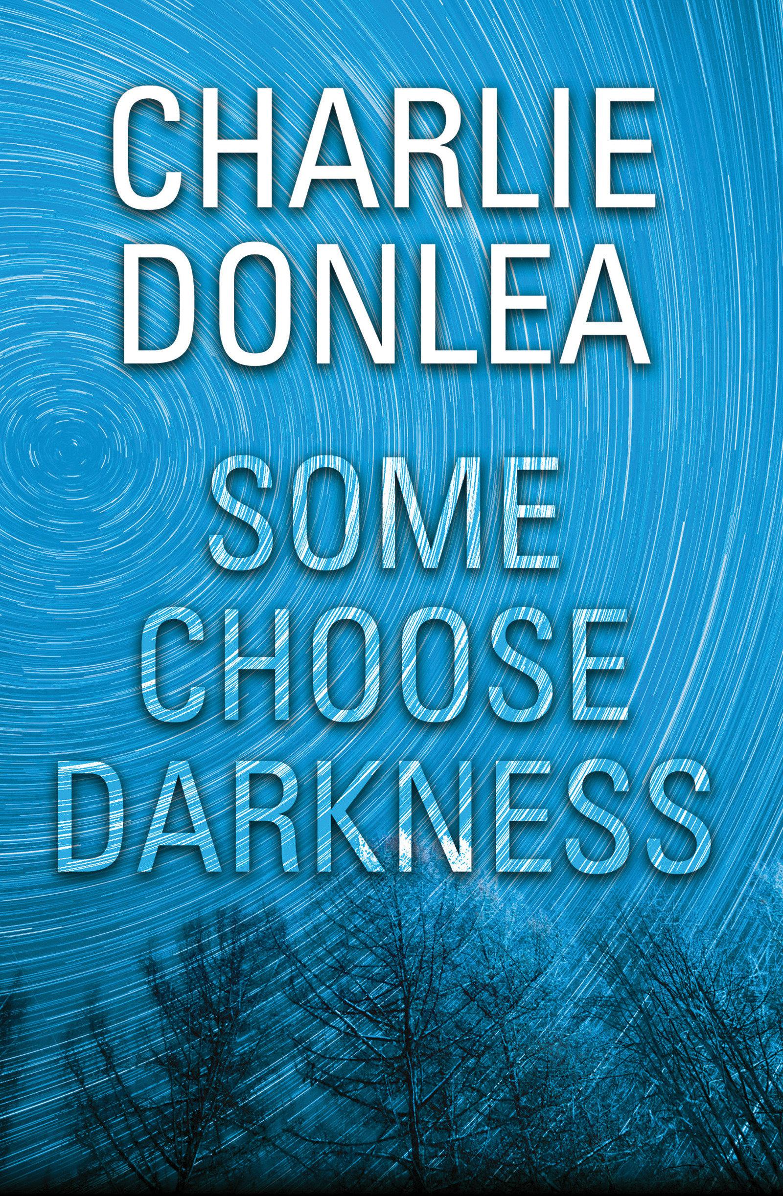 Vorderes Coverbild Some Choose Darkness