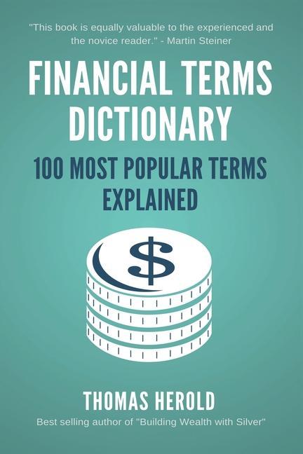 Vorderes Coverbild Financial Terms Dictionary - 100 Most Popular Terms Explained