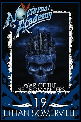 Vorderes Coverbild Nocturnal Academy 19 - War of the Necromancers