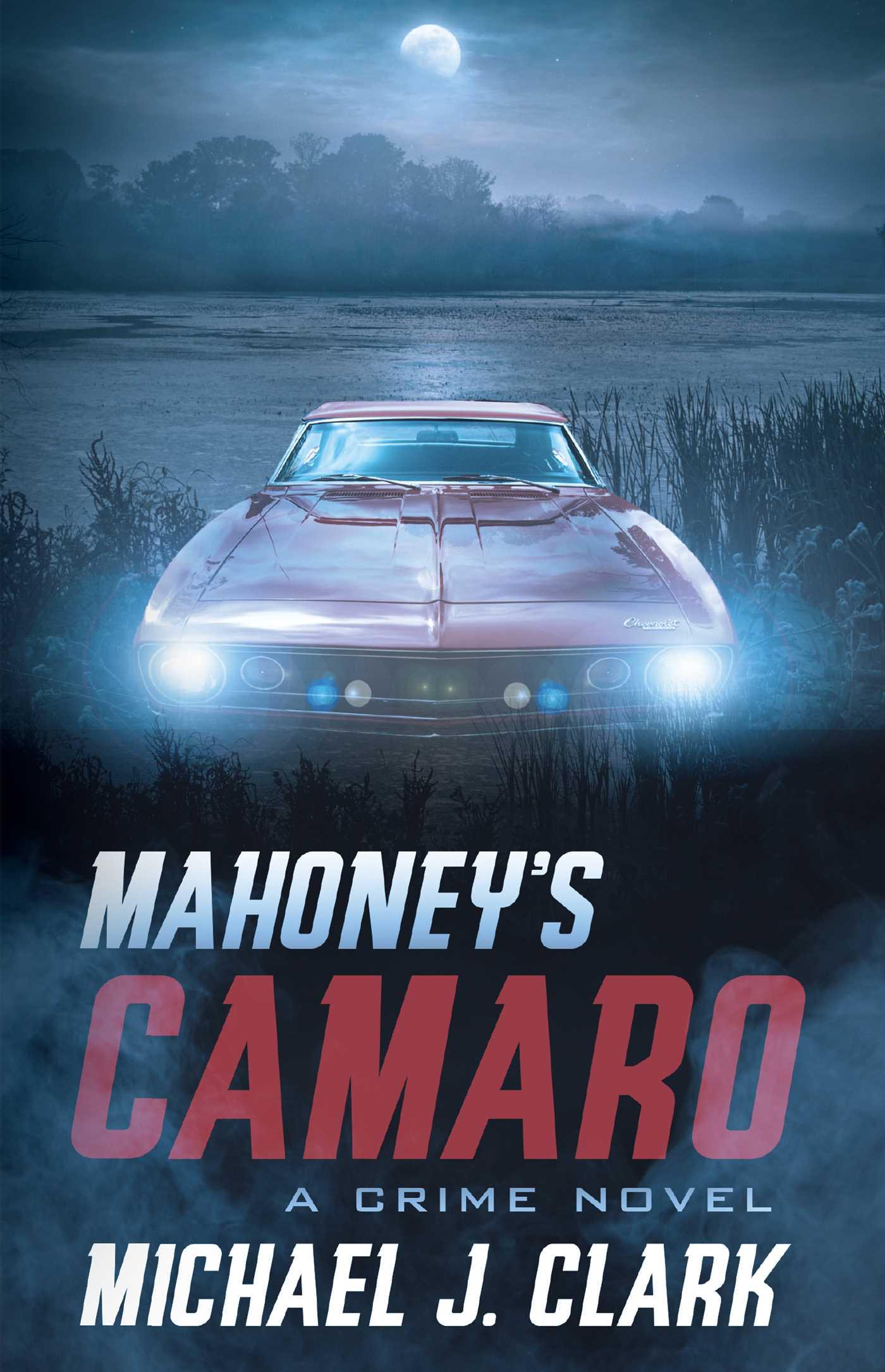 Vorderes Coverbild Mahoney's Camaro