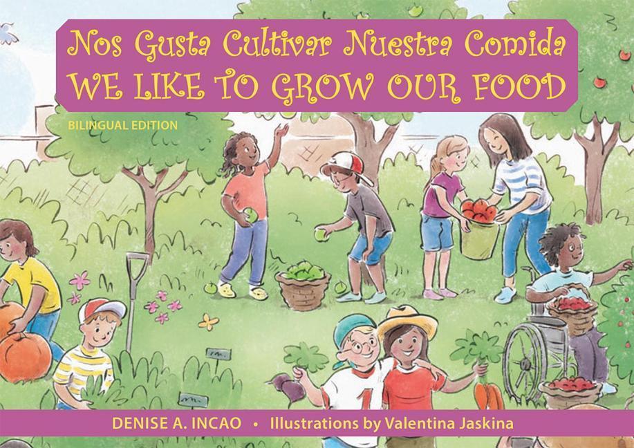 Vorderes Coverbild Nos Gusta Cultivar Nuestros Alimentos / We Like to Grow Our Food