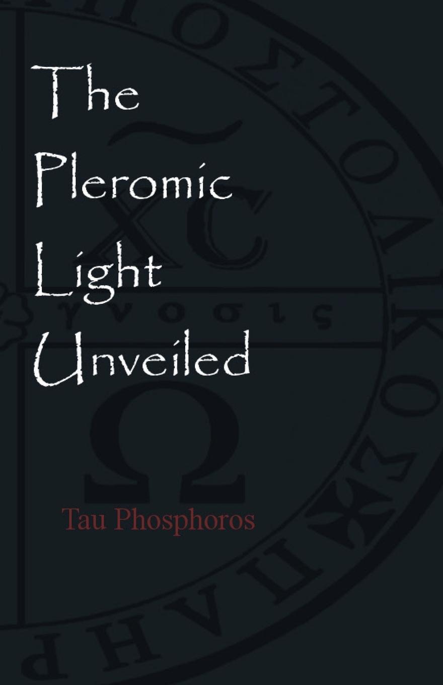 Vorderes Coverbild The Pleromic LIght Unveiled