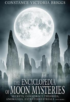 Vorderes Coverbild The Encyclopedia of Moon Mysteries