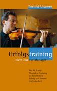 Vorderes Coverbild Erfolgstraining - nicht nur für Manager