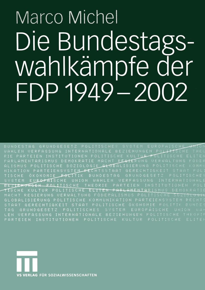 Vorderes Coverbild Die Bundestagswahlkämpfe der FDP 1949 - 2002