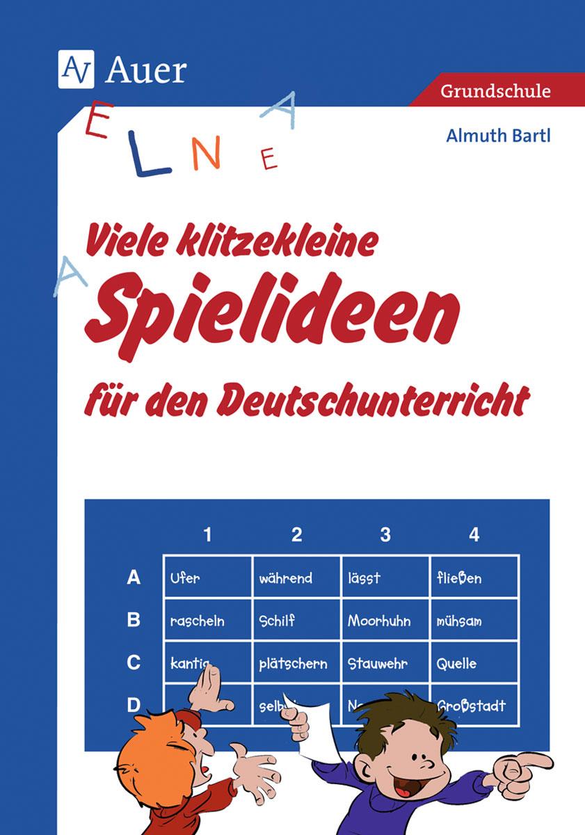 Vorderes Coverbild Viele klitzekleine Spielideen für den Deutschunterricht