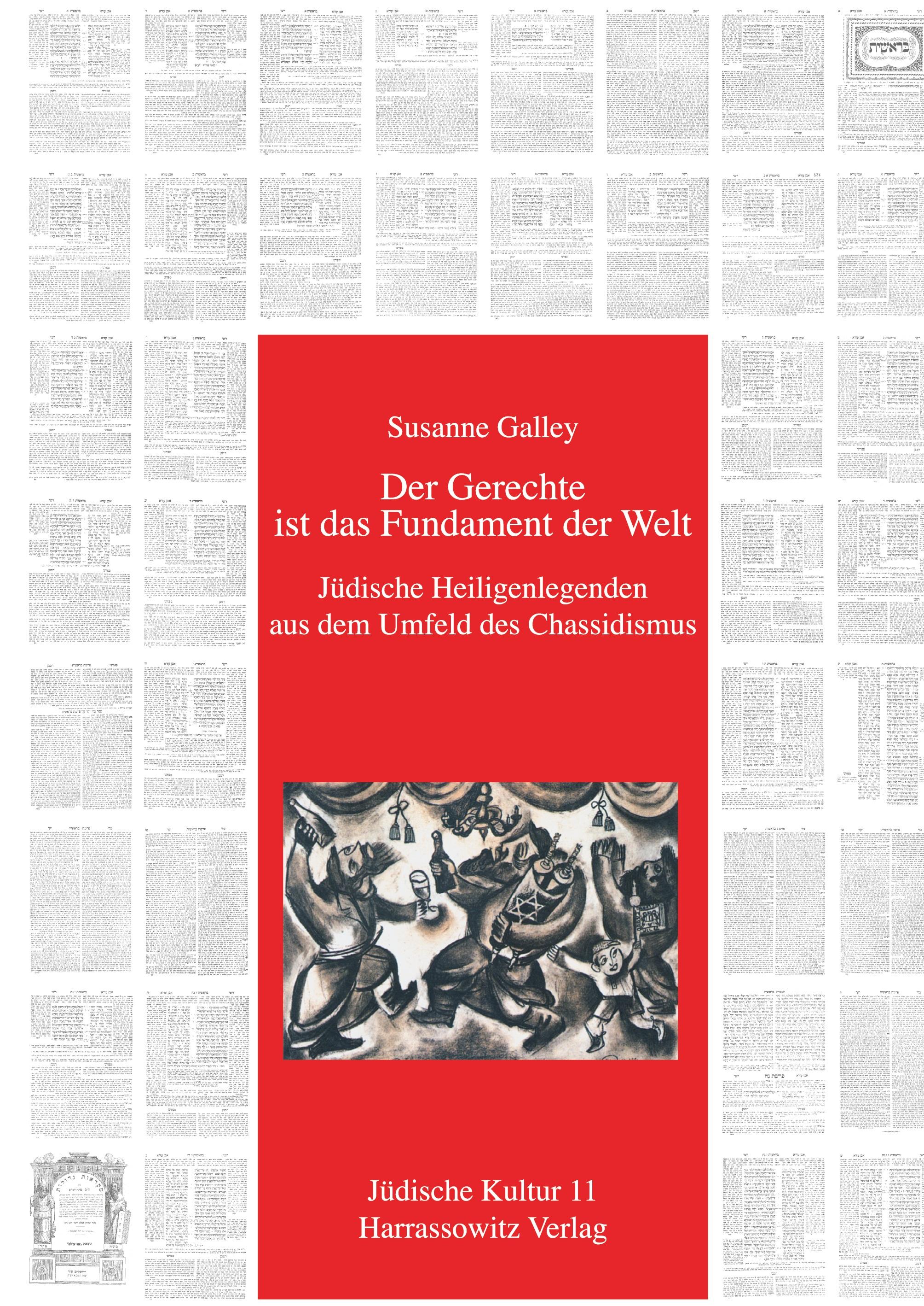 Vorderes Coverbild Der Gerechte ist das Fundament der Welt. Jüdische Heiligenlegenden aus dem Umfeld des Chassidismus