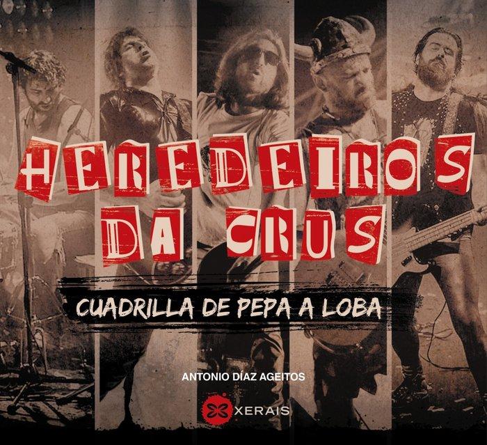 Vorderes Coverbild Heredeiros da Crus : cuadrilla de Pepa a Loba