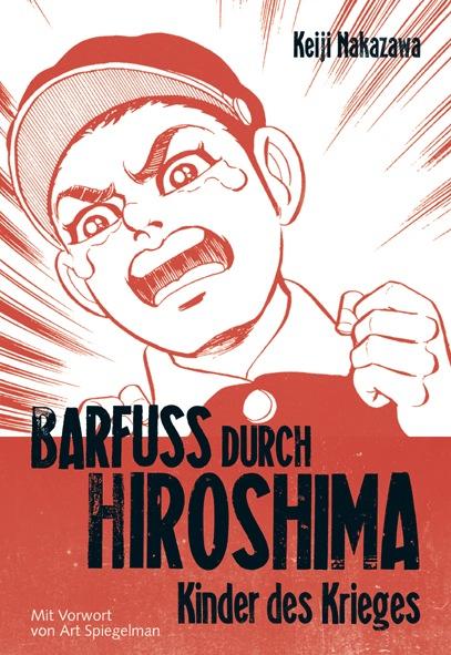 Vorderes Coverbild Barfuß durch Hiroshima 01. Kinder des Krieges
