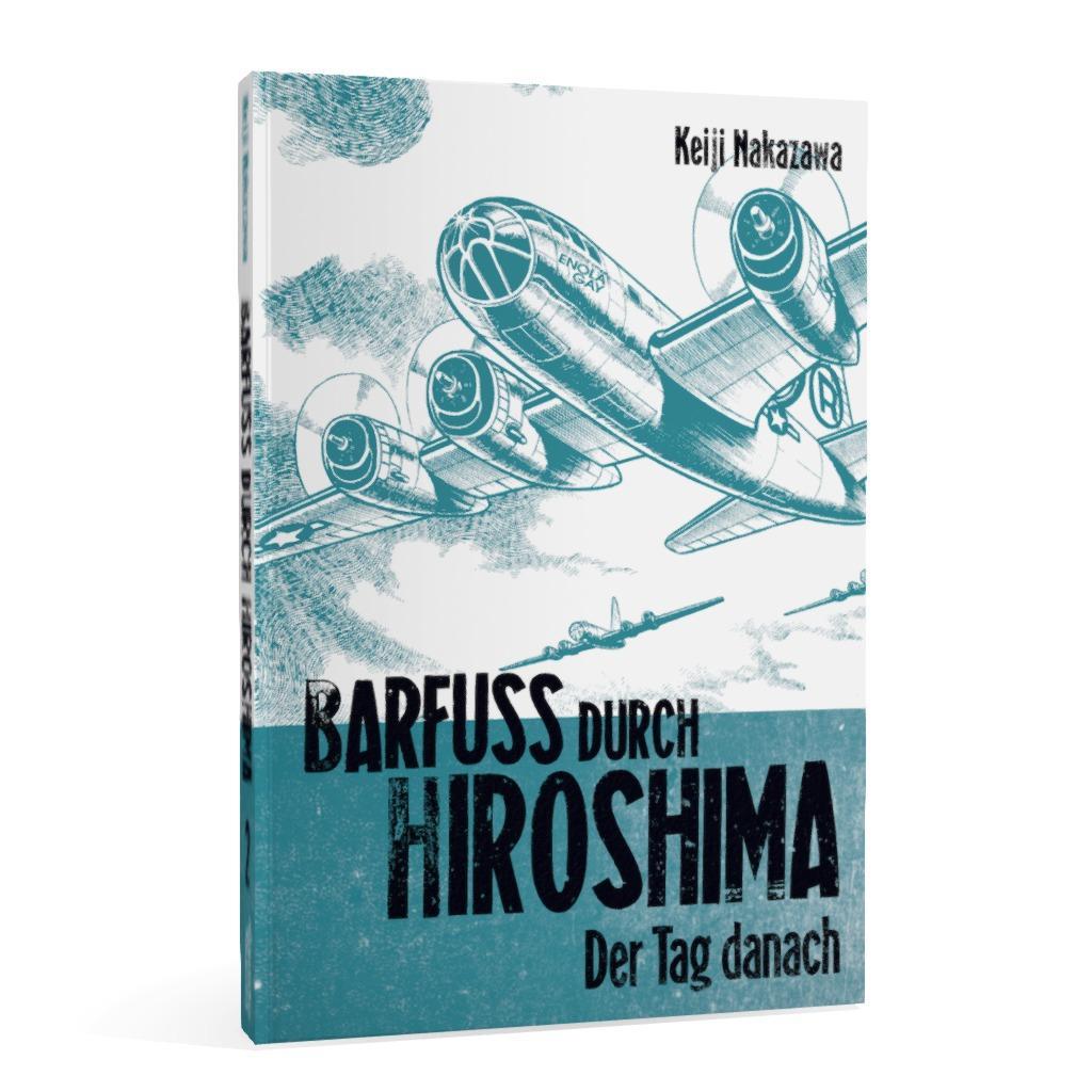 Beispielinhalt (Bild) Barfuß durch Hiroshima 02. Der Tag danach