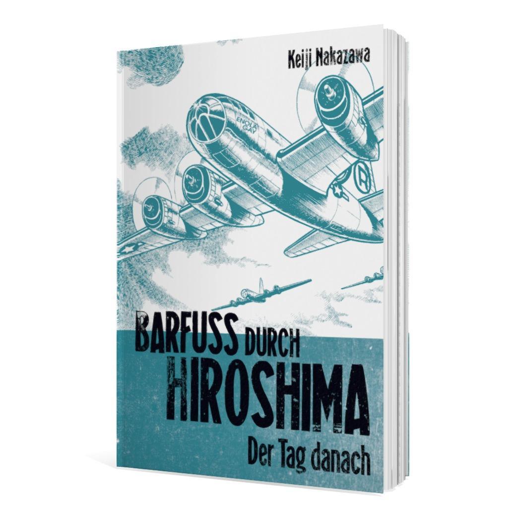 Beispielinhalt (Bild) Barfuß durch Hiroshima 02. Der Tag danach