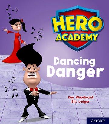 Vorderes Coverbild Hero Academy: Oxford Level 6, Orange Book Band: Dancing Danger
