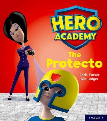 Vorderes Coverbild Hero Academy: Oxford Level 6, Orange Book Band: The Protecto