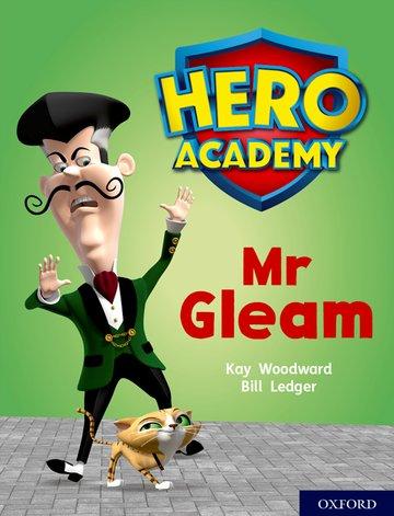 Vorderes Coverbild Hero Academy: Oxford Level 8, Purple Book Band: Mr Gleam